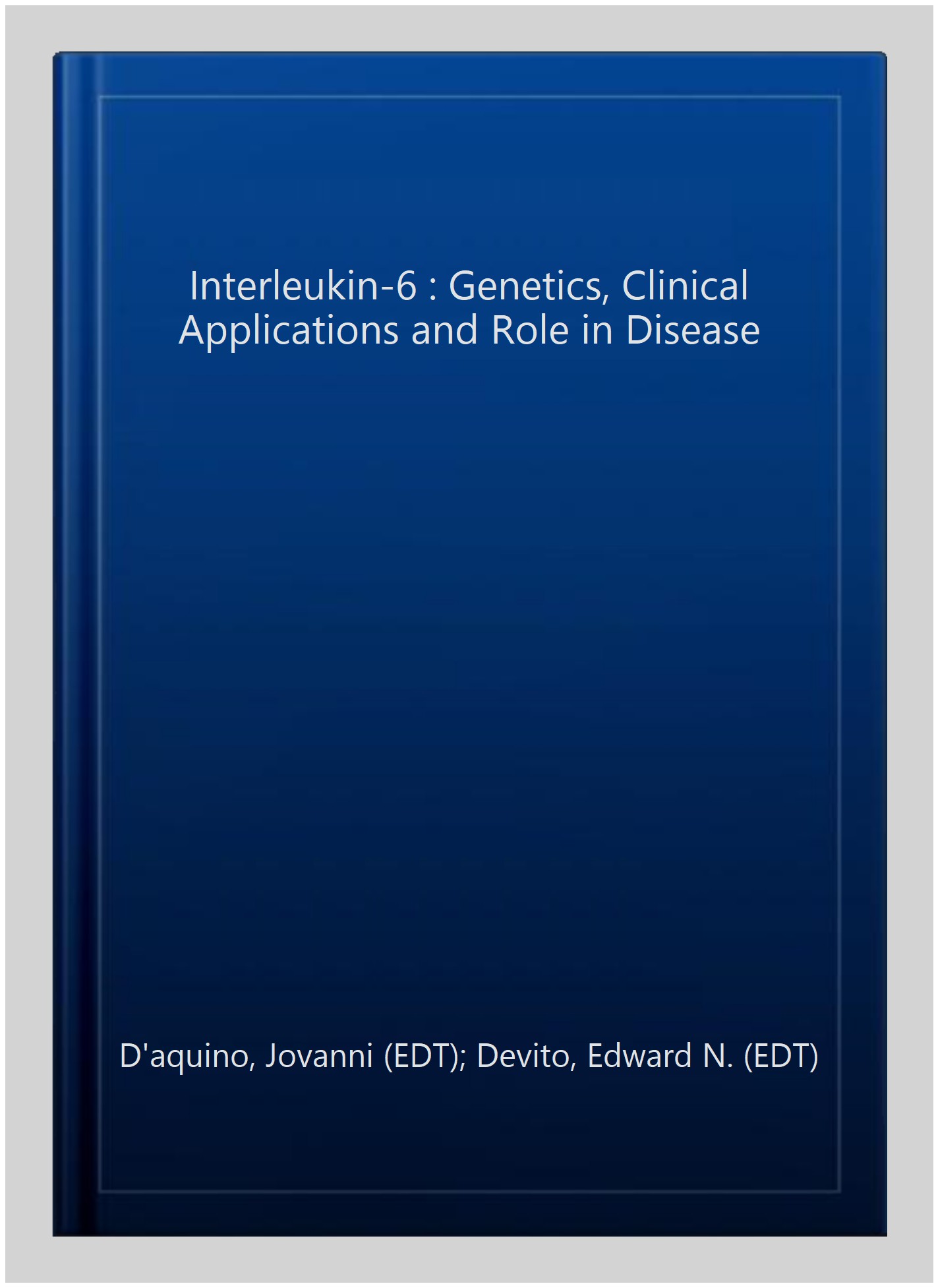 Pre-Owned Interleukin-6 : Genetics, Clinical Applications and Role in ...