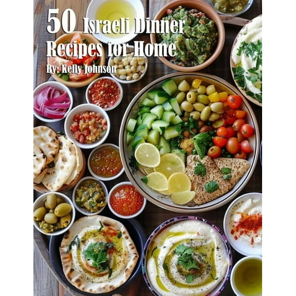 50 Israeli Dinner Recipes for Home, (Paperback)
