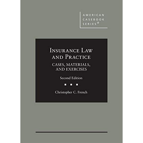 Pre-Owned Insurance Law and Practice: Cases, Materials, and Exercises (American Casebook Series), 9781647085193, 1647085195, Hardcover, 2 edition
