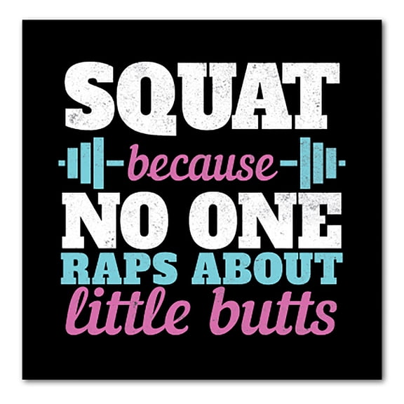 DistinctInk Custom Bumper Sticker - 4" x 4" Decorative Decal - Black Background - Squat Because No One Raps About Little Butts