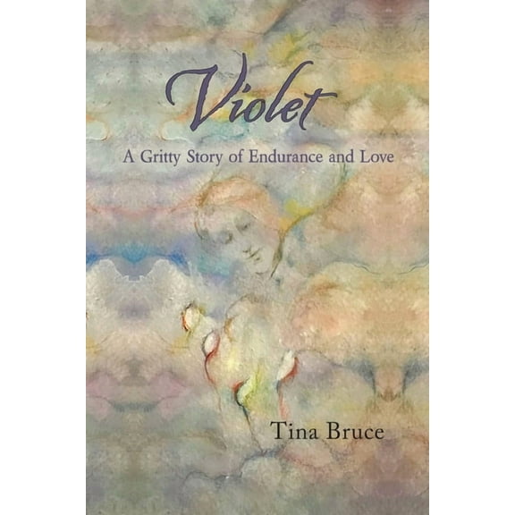 Violet: A Gritty Story of Endurance and Love