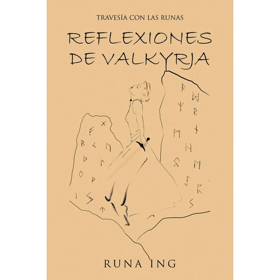 Reflexiones de Valkyrja: TravesÃa Con Las Runas, (Paperback)