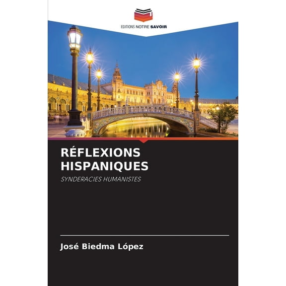 Réflexions Hispaniques, (Paperback)