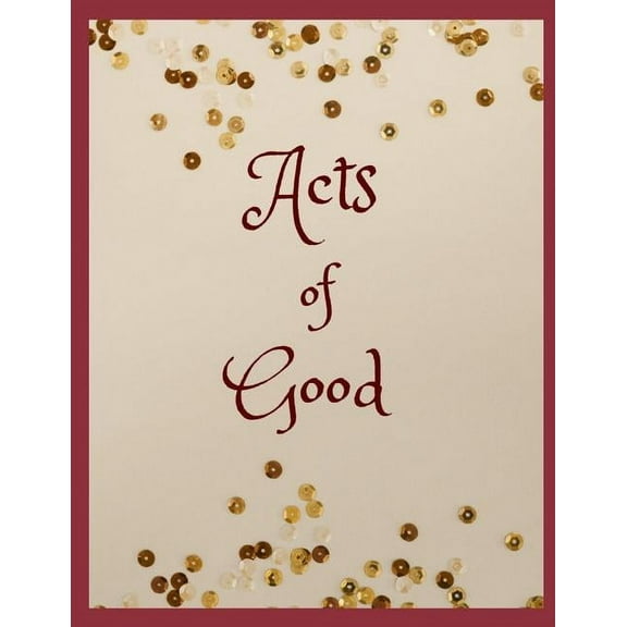 Acts of Good (Paperback)
