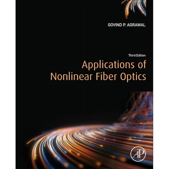 Applications of Nonlinear Fiber Optics, (Paperback)