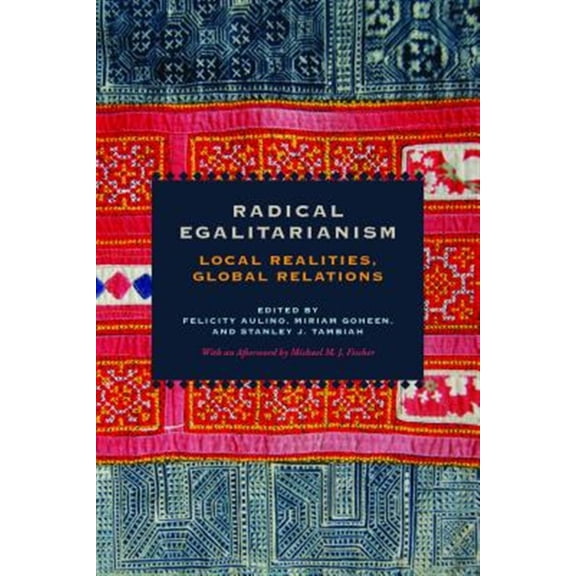 Pre-Owned Radical Egalitarianism: Local Realities, Global Relations (Paperback)