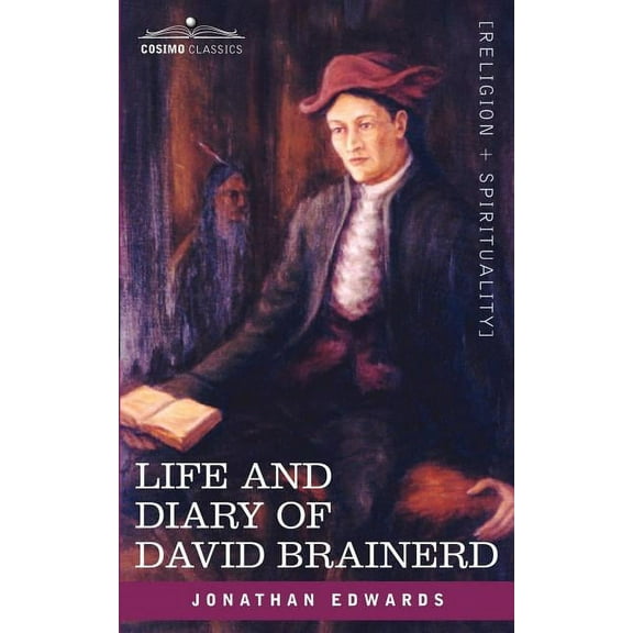 Life and Diary of David Brainerd (Paperback)