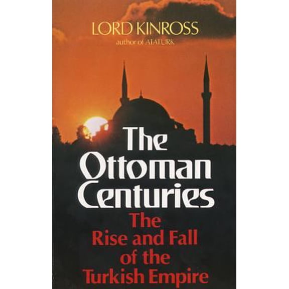 Pre-Owned Ottoman Centuries (Paperback) 0688080936 9780688080938