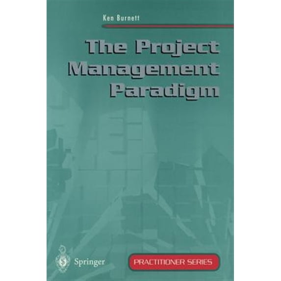 Pre-Owned Practitioner: The Project Management Paradigm (Paperback)