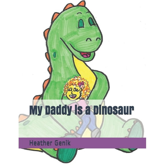My Daddy is a Dinosaur, (Paperback)