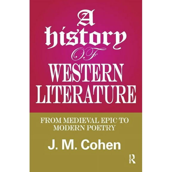 A History of Western Literature: From Medieval Epic to Modern Poetry, (Hardcover)