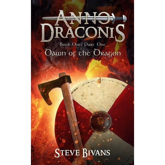 Anno Draconis  In the Year of the Dragon : The Viking Saga of Litt Ormr, Part One, Book One: Dawn of the Dragon  Paperback  Steve Bivans