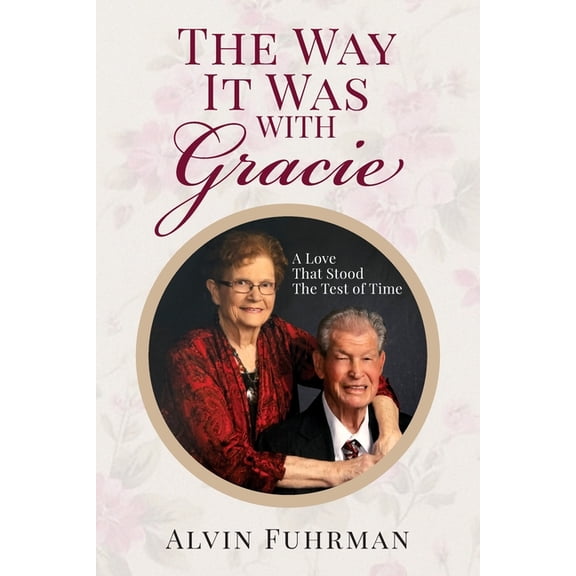 The Way It Was With Gracie, (Paperback)