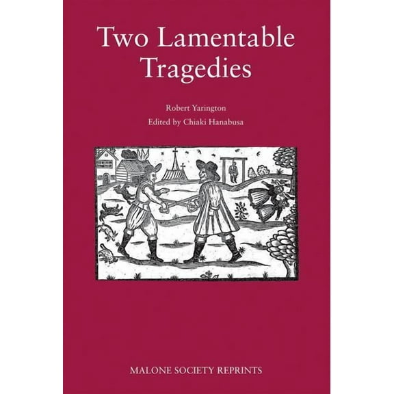 Malone Society Two Lamentable Tragedies CB, (Hardcover)