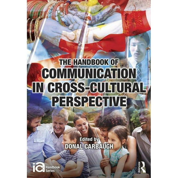 Ica Handbook The Handbook of Communication in Cross-cultural Perspective, (Paperback)