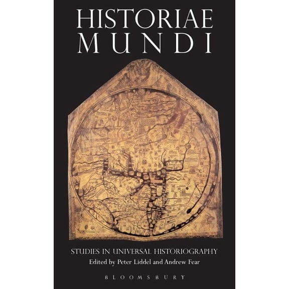 Historiae Mundi: Studies in Universal History, (Hardcover)