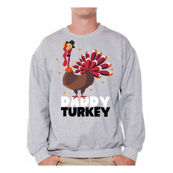 Awkward Styles Thanksgiving Crewneck Top Daddy Turkey Sweatshirts for Men