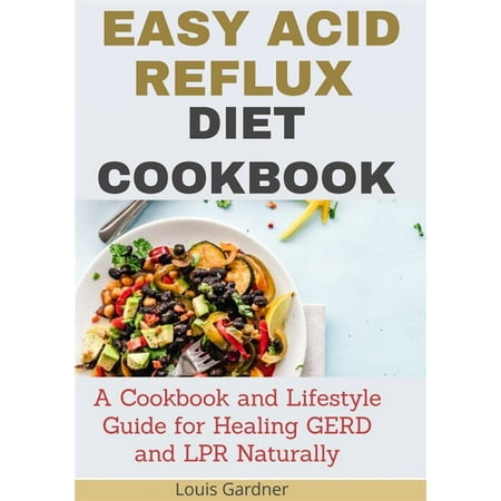 The Easy Acid Reflux Cookbook - eBook
