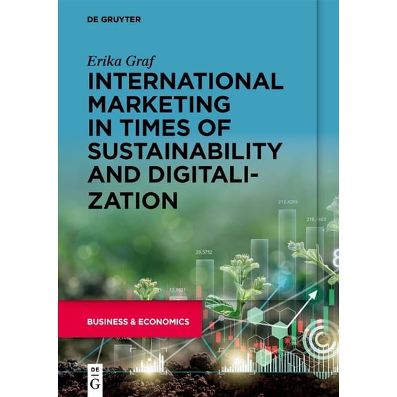 International Marketing in Times of Sustainability and Digitalization, (Paperback)