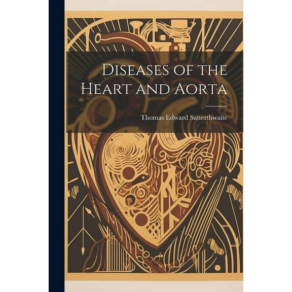 Diseases of the Heart and Aorta (Paperback)