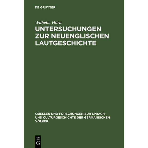 Quellen Und Forschungen Zur Sprach- Und Untersuchungen Zur Neuenglischen Lautgeschichte, Book 98, (Hardcover)