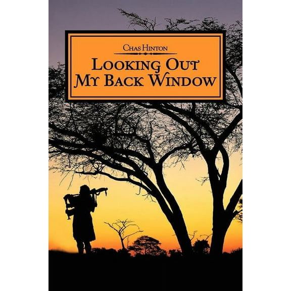 Looking Out My Back Window