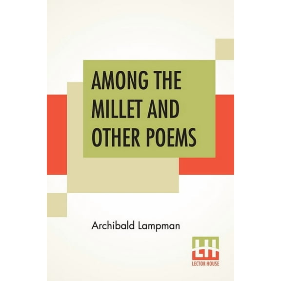 Among The Millet And Other Poems, (Paperback)