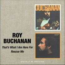 Roy Buchanan - That's What I Am Here for / Rescue Me - Music & Performance - CD