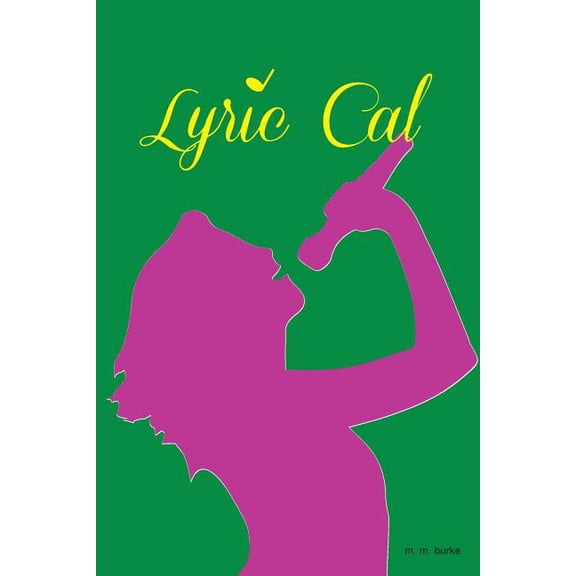 Bullying in Middle School Lyric Cal, (Paperback)