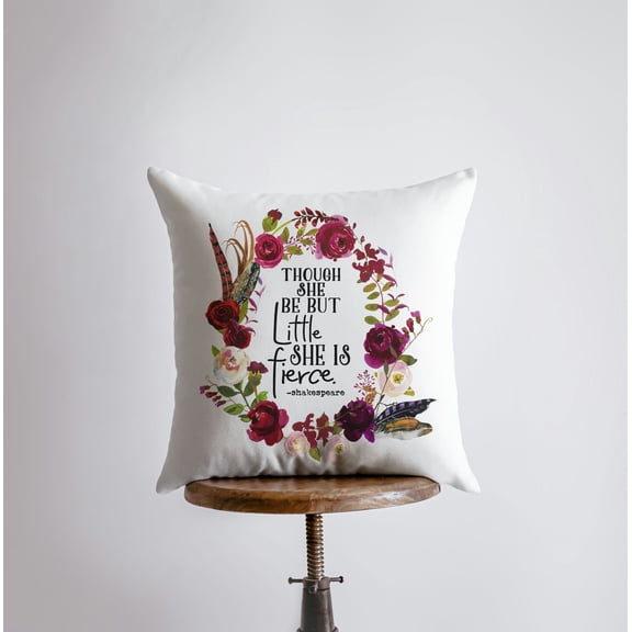 Though She be but Little | Pillow Cover | Shakespeare Quotes | She Be Fierce |  |Throw Pillow | Famous Quotes | Motivational Quotes