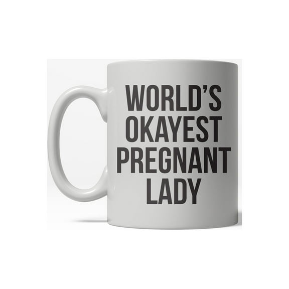 Worlds Okayest Pregnant Lady Funny Expecting Mother Ceramic Coffee Drinking Mug 11oz Cup