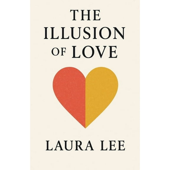 The Illusion of Love, (Paperback)