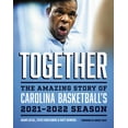 thumbnail image 1 of Pre-Owned Together: The Amazing Story of Carolina Basketball's 2021-2022 Season (Hardcover) 1469672766 9781469672762, 1 of 1