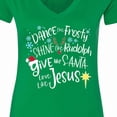 thumbnail image 4 of Inktastic Dance Like Frosty, Shine Like Rudolph, Give Like Santa Women's V-Neck T-Shirt, 4 of 5
