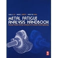 thumbnail image 1 of Pre-Owned Metal Fatigue Analysis Handbook: Practical Problem-Solving Techniques for Computer-Aided Engineering, (Hardcover), 1 of 1