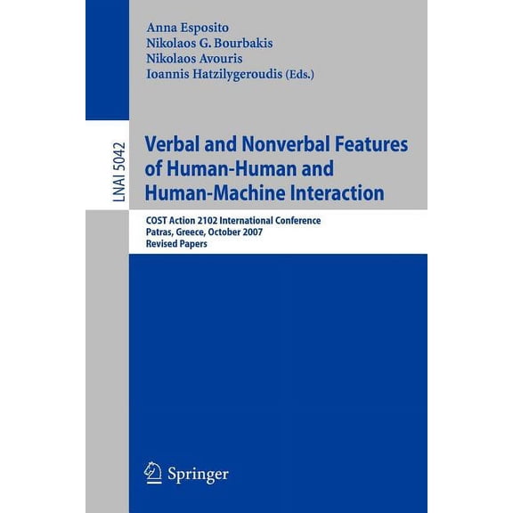 Verbal and Nonverbal Features of Human-Human and Human-Machine Interaction: COST Action 2102 International Conference, P, (Paperback)