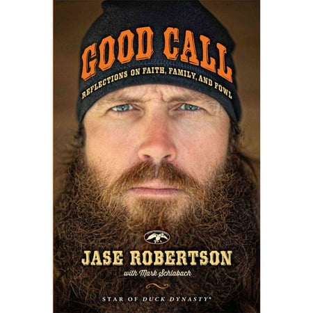 Good Call: Reflections on Faith, Family, and Fowl