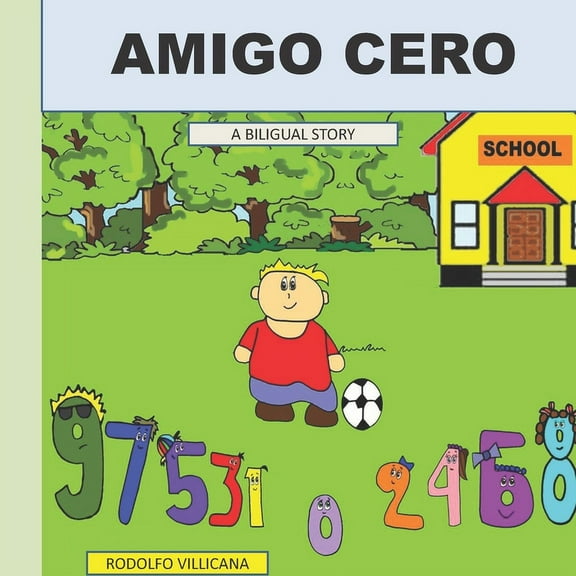 Amigo Cero: Cuento bilingüe ( Español / English ) (Paperback)