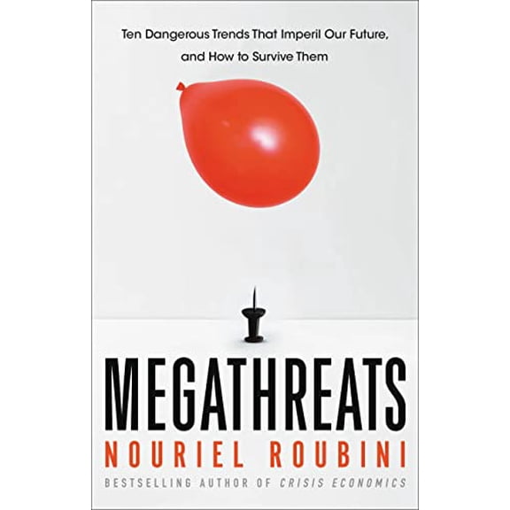 Pre-Owned Megathreats: Ten Dangerous Trends That Imperil Our Future, and How to Survive Them Paperback - USED