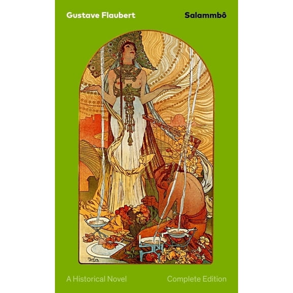 Salammbô - A Historical Novel (Complete Edition): Ancient Tale of Blood and Thunder, (Paperback)