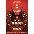 thumbnail image 1 of To Shape a Dragon's Breath: The First Book of Nampeshiweisit, 1 of 2