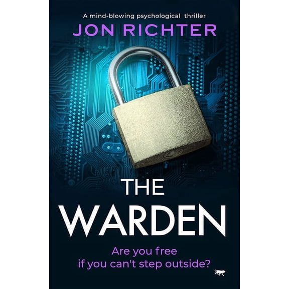 The Warden: A Mind-Blowing Psychological Thriller, (Paperback)