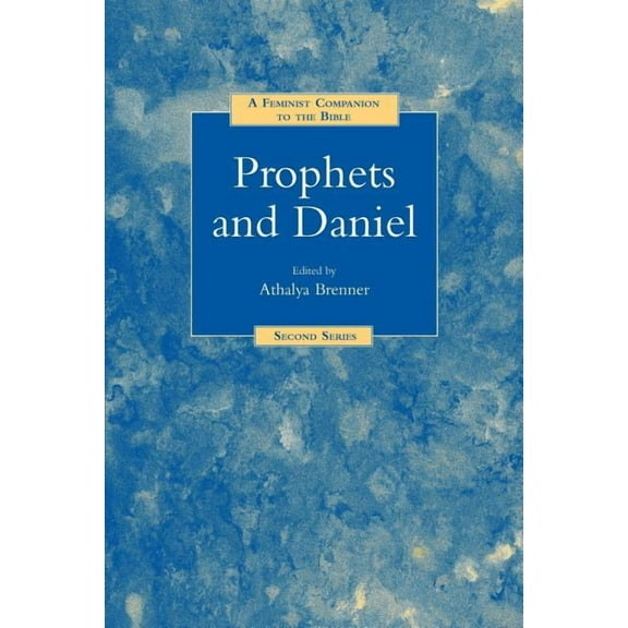 Feminist Companion to the Bible (Second) A Feminist Companion to Prophets and Daniel, (Paperback)