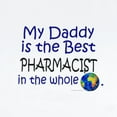 thumbnail image 2 of CafePress - Best Pharmacist In The World (Daddy) Infant Bodysu - Baby Light Bodysuit, Size Newborn - 24 Months, 2 of 4