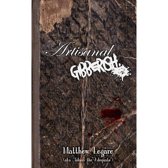 Artisanal Gibberish, (Paperback)