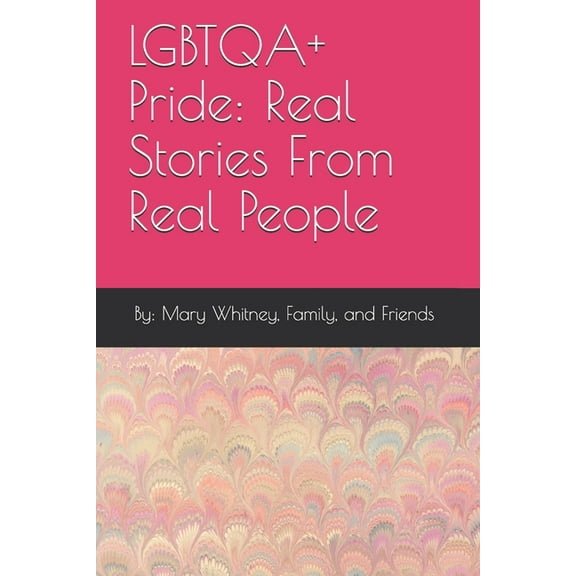 Lgbtqa  Pride: LGBTQA  Pride: Real Stories From Real People (Series #1) (Paperback)