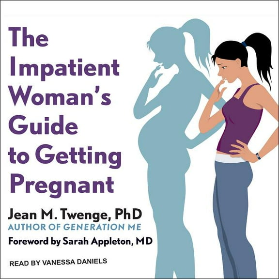The Impatient Woman's Guide to Getting Pregnant (Audiobook)
