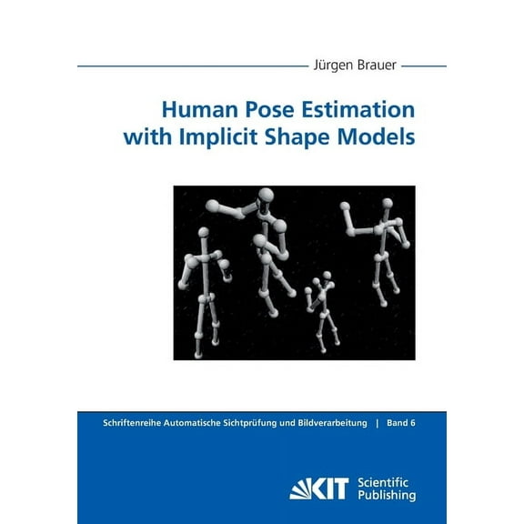 Human Pose Estimation with Implicit Shape Models (Paperback)