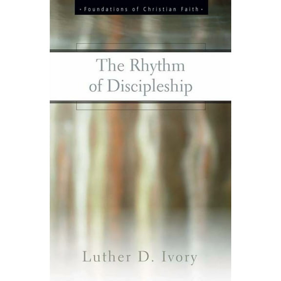 The Rhythm of Discipleship, (Paperback)