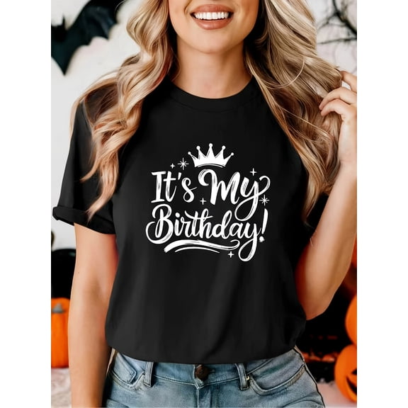 Women's Casual It's My Birthday Crown Graphic T-Shirt
